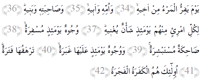 Abese suresi 34-42 ayetleri arapça yazılışı